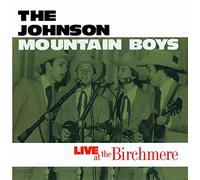 Johnson Mountain Boys - Live at the Birchmere