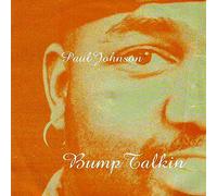 Johnson, Paul - Bump Talkin' (Re-issue) [Vinilo]