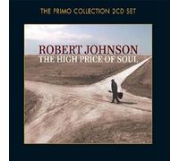 Johnson,Robert - The High Price Of Soul