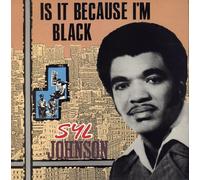 Johnson, Syl - Is It Because I'M Black (180g Grey & Black Swirl Vinyl) [Vinilo]