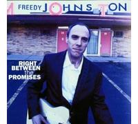 Johnston,Freedy - Right Between the Promises