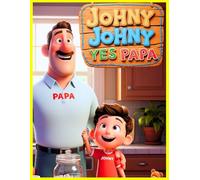 "Johny Johny Yes Papa - Talking & Learning Skills Rhyme Book for Children"