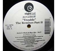 Joi Cardwell - Trouble (Remixes II by Satoshi Tomiie & Junior Vasquez, US) [Vinyl Single]