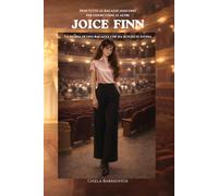 Joice Finn: La storia di una ragazza che ha scelto sé stessa