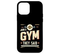 Join A Gym They Said Fitness Exercise Workout |---- Carcasa para iPhone 12 mini