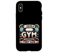 Join A Gym They Said Fitness Exercise Workout |--- Carcasa para iPhone X/XS