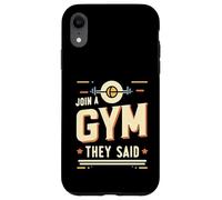 Join A Gym They Said Fitness Exercise Workout |---- Carcasa para iPhone XR