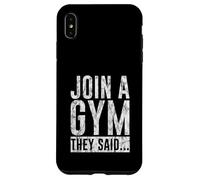 Join A Gym They Said Fitness Exercise Workout Carcasa para iPhone XS Max