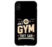 Join A Gym They Said Fitness Exercise Workout |---- Carcasa para iPhone XS Max