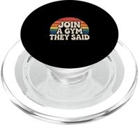 Join A Gym They Said Fitness Exercise Workout ---- PopSockets PopGrip para MagSafe