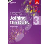 Joining the Dots, Book 3 (Piano): A Fresh Approach to Piano Sight-Reading (Joining the dots (ABRSM))