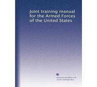 Joint training manual for the Armed Forces of the United States