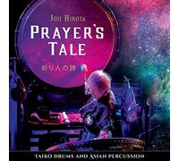 Joji Hirota - Joji Hirota : Prayer's Tale - Taiko drums and Asian percussion