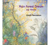 Joji Hirota : Rain Forest Dream