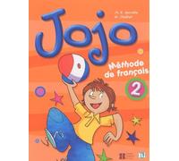 Jojo 2. Livre De L'Élève: Méthode de français: Vol. 2 (Corso di lingua francese) - 9788853611413 (SIN COLECCION)