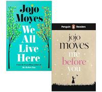 Jojo Moyes 2 Books Collection Set (We All Live Here & Me Before You)