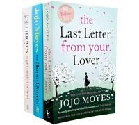 Jojo Moyes Collection 3 Books Set (The Horse Dancer, The Last Letter from Your Lover & The Girl You Left Behind)