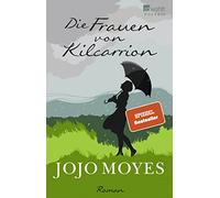 Jojo Moyes Karolina Fell Die Frauen von Kilcarrion (Tapa blanda)