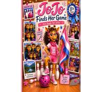 JoJo Stands Tall: JoJo Finds Her Game: A Story About Finding Where You Belong and Standing Tall in the Body You Have