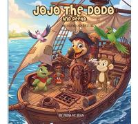 Jojo the Dodo and Peeko: An Island Adventure (The Adventure of Jojo the Dodo)