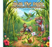 Jojo the Dodo and The Secret of the Sugarcane Maze: An Island Adventure