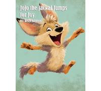 Jojo the Jackal Jumps for Joy