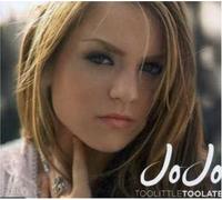 Jojo - Too Little Too Late [2trx]