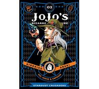 JoJo's Bizarre Adventure: Part 3--Stardust Crusaders, Vol. 3: Volume 3 (JOJOS BIZARRE ADV 3 STARDUST CRUSADERS HC)