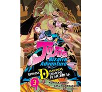 JoJo's Bizarre Adventure: Shining Diamond's Demonic Heartbreak, Vol. 3: Volume 3 (JOJOS BIZARRE ADV SHINING DIAMONDS HEARTBREAK GN)