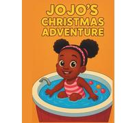Jojo's Christmas Adventure: By Ojone & Big Daddy (Ojone & Big Daddy Adventures)