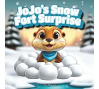 JoJo's Snow Fort Surprise: A Cozy Winter Build (A Rhyming Picture Book Series) (JoJo the Otter's River Adventures Series)