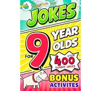 Joke Book for 9 Year Olds: A Hilarious Gag Joke Book for Kids with Tons of Clever Jokes, Riddles, & Knock-Knocks | Perfect Birthday & Holiday Gift for 9 Year Olds (Funny Joke Book For Kids)