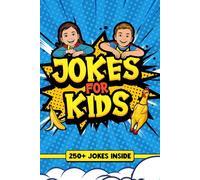 Joke Book for Kids Aged 6+: The Funniest Collection of Jokes for Kids Who Love to Laugh