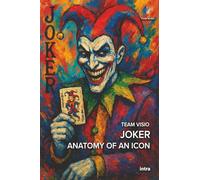 Joker: Anatomy of an Icon