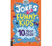 Jokes for Funny Kids: 10 Year Olds (Buster Laugh-a-lot Books)