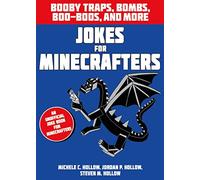 Jokes for Minecrafters: Booby traps, bombs, boo-boos, and more