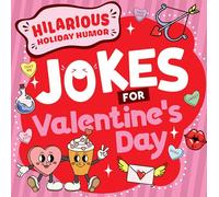 Jokes for Valentine's Day (Hilarious Holiday Humor)