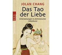 Jolan Chang Joseph Nee Das Tao der Liebe: Unterweisungen in altch (Tapa blanda)