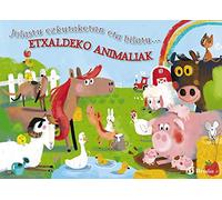 Jolastu ezkutaketan eta bilatu... ETXALDEKO ANIMALIAK (Euskara - 3 URTE + - MANIPULAGARRIAK (UKITZEKO ETA JOLASTEKO LIBURUAK) POP UP-AK - Beste liburuak)