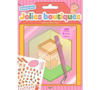 Jolies boutiques: Avec 600 stickers, 8 scènes et 1 pince