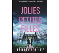 JOLIES PETITES FILLES: Les Enquêtes de Victoria Heslin 2