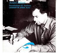 Jolivet, Andre - Incantations & Asceses