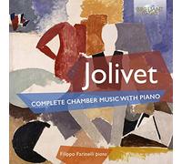 Jolivet: Complete Chamber Music with Piano