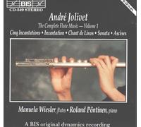 Jolivet: The Complete Flute Music, Vol. 1