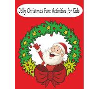 Jolly Christmas Fun: Activities For Kids: Christmas Coloring, Mazes, Word Searches, and Puzzles for Kids Ages 4-8