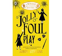 Jolly Foul Play: A Murder Most Unladylike Mystery (A Murder Most Unladylike Mystery, 4)