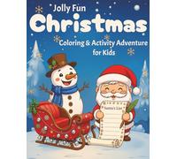 Jolly Fun Christmas Coloring & Activity Adventure for Kids