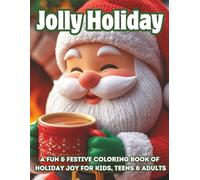 Jolly Holiday: A Fun & Festive Coloring Book of Holiday Joy for Kids, Teens & Adults | Cute Christmas Scenes with Santa, Cocoa & Snowmen for Creative Holiday Fun (Moonlight Hollow Kids Coloring)