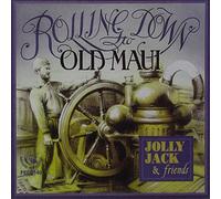 Jolly Jack & Friends - Rolling Down To Old Maui: Shan