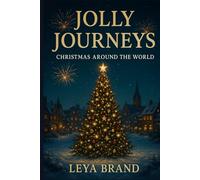 Jolly Journeys: Christmas Around the World